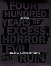 Gothic: Four Hundred Years of Excess, Horror, Evil and Ruin