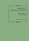 Perspectives on the New Testament : essays in honor of Frank Stagg ; edited by Charles H. Talbert