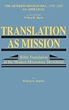 Translation as Mission (Modern Mission Era, 1792-1992)