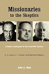 MISSIONARIES TO THE SKEPTICS