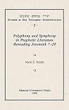 Polyphony and Symphony in Prophetic Literature: Rereading Jeremiah 7-20