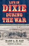 Life in Dixie During the War (Civil War Georgia)