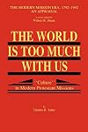 The world is too much with us : "culture" in modern Protestant missions