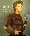 Sphinx: The Life and Art of Leonor Fini