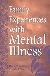 Family Experiences with Mental Illness