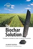 The Biochar Solution Carbon Farming And Climate Change