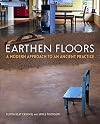 Earthen Floors: A Modern Approach to an Ancient Practice
