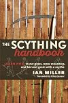 The Scything Handbook: Learn How to Cut Grass, Mow Meadows and Harvest Grain with a Scythe