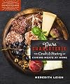 Pure Charcuterie: The Craft and Poetry of Curing Meats at Home (Homegrown City Life, 4)