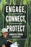 Engage Connect Protect Empowering Diverse Youth As Environmental Leaders