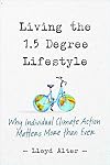 Living the 1.5 Degree Lifestyle: Why Individual Climate Action Matters More than Ever