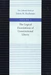 The Logical Foundations of Constitutional Liberty