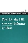 the iea, the lse, and the influence of ideas