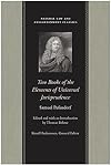 Two Books of the Elements of Universal Jurisprudence