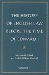 The History of English Law Before the Time of Edward I