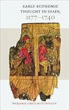 Early Economic Thought In Spain 11771740