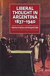 Liberal Thought in Argentina, 1837β1940