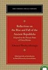 Reflections on the Rise & Fall of the Ancient Republics: Adapted to the Present State of Great Britain