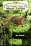 The Proper Care Of Malawi Cichlids