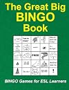 The Great Big Bingo Book: Bingo Games for ESL Learners