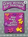 Grant Writing for Teachers: If You Can Write a Lesson Plan You Can Write a Grant