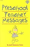 Preschool Teacher Messages Code# F0918