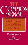 The Common Sense: What to Write, How to Write It, and Why