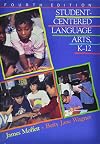 Student-Centered Language Arts, K-12