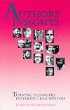 Author's Insights: Turning Teenagers into Readers and Writers (Heinemann/Cassell Language & Literacy)