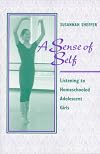 A Sense of Self: Listening to Homeschooled Adolescent Girls