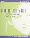 Reading Their World: The Young Adult Novel in the Classroom