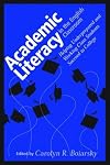 Academic Literacy in the English Classroom: Helping Underprepared and Working Class Students Succeed in College