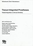 Tissueintegrated Prostheses Osseointegration In Clinical Dentistry