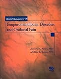 Clinical Management Of Temporomandibular Disorders And Orofacial Pain