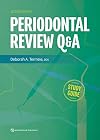 Periodontal Review Q&A: A Study Guide, 2nd Edition
