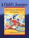 A Child's Journey: The Christian Initiation of Children