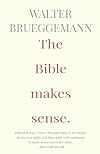 The Bible Makes Sense