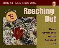 Reaching Out Henri Nouwen Reaching Out: Three Movements Of The Spiritual… | Pvumc Library | Tinycat