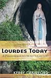 Lourdes Today: A Pilgrimage to Mary's Grotto