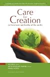 Care for Creation: A Franciscan Spirituality of the Earth