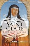 Saint Clare: Beyond the Legend