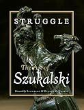 Struggle: The Art of Szukalski