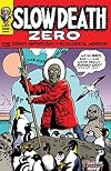 Slow Death Zero: The Comix Anthology of Ecological Horror