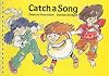 Catch a song