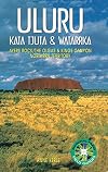 Uluru: Kata Tjuta and Watarrka National Parks (National Parks Field Guides)