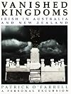 Vanished Kingdoms: Irish in Australia and New Zealand