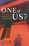 One of us? : a century of Australian citizenship