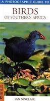 Southern African Birds: A Photographic Guide
