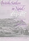 British settlers in Natal 1824-1857: Abbott-Ayres Vol 1