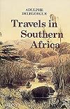Adulphe Delegorgue's Travels in Southern Africa: v. 1 (Killie Campbell Africana Library Publications)